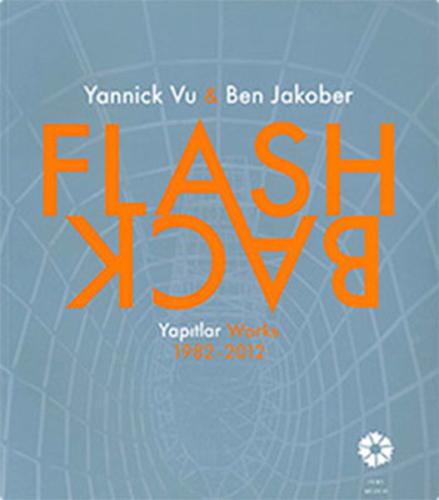 Flash Back Yapıtlar 1982-2012 %20 indirimli Yannick Vu