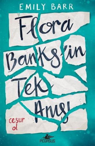 Flora Banks’in Tek Anısı %15 indirimli Emily Barr