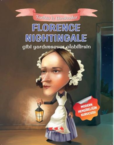 Florence Nightingale Gibi Yardımsever Olabilirsin E. Murat Yığcı