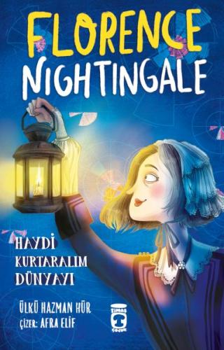 Florence Nightingale - Haydi Kurtaralım Dünyayı 2 %15 indirimli Ülkü H