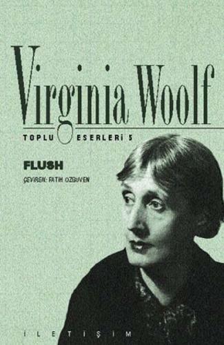 Flush - Toplu Eserleri 5 %10 indirimli Virginia Woolf