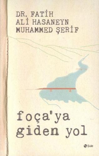 Foça'ya Giden Yol %17 indirimli Fatih Ali Hasaneyn