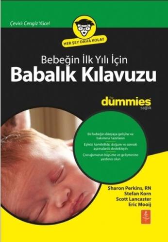 For Dummies - Bebeğin İlk Yılı İçin Babalık Kılavuzu Sharon Perkins RN