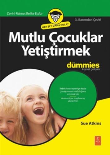 For Dummies - Mutlu Çocuklar Yetiştirmek Sue Atkins