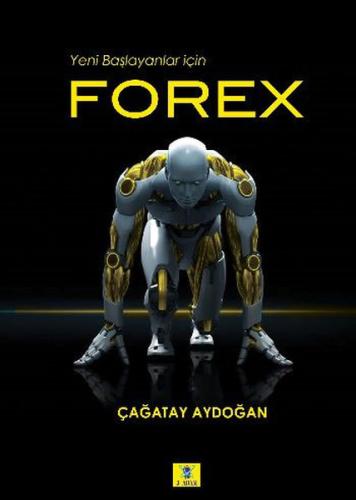 Forex - Yeni Başlayanlar İçin Çağatay Aydoğan