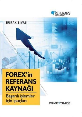 Forex'in Referans Kaynağı - Başarılı İşlemler için İpuçları (Ciltli) B