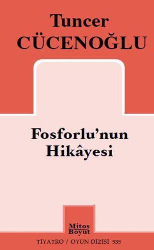 Fosforlu’nun Hikayesi %15 indirimli Tuncer Cücenoğlu