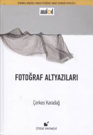 Fotoğraf Altyazıları (Ciltli) %17 indirimli Çerkes Karadağ