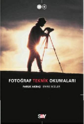 Fotoğraf Teknik Okumaları Faruk Akbaş