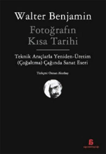 Fotoğrafın Kısa Tarihi %10 indirimli Walter Benjamin