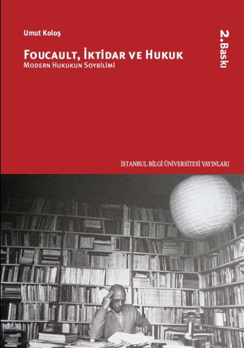 Foucault, İktidar ve Hukuk Modern Hukukun Soybilimi %3 indirimli Umut 