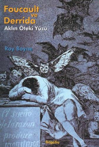 Foucault ve Derrida Aklın Öteki Yüzü %10 indirimli Roy Boyne