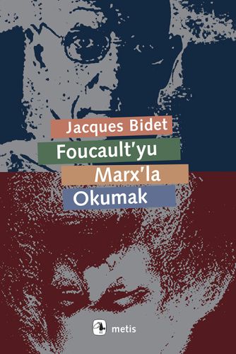 Foucault'yu Marx'la Okumak %10 indirimli Jacques Bidet