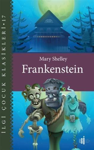 Frankenstein - Çocuk Klasikleri %33 indirimli Mary Shelley