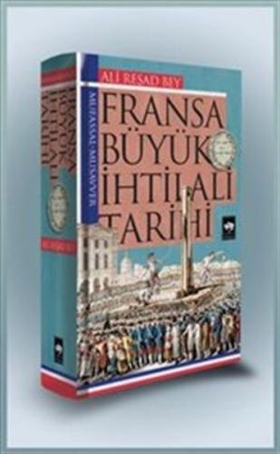 Fransa Büyük İhtilali Tarihi %19 indirimli Ali Reşad Bey