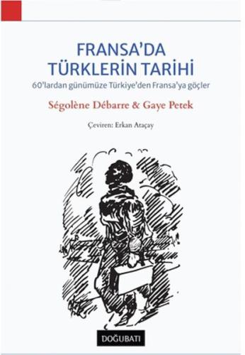 Fransa'da Türklerin Tarihi %10 indirimli Segolene Debarre