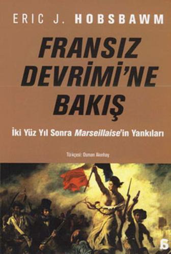 Fransız Devrimine Bakış - İkiyüz Yıl Sonra Marseillaise'in Yankıları E