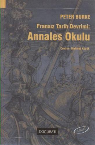 Fransız Tarih Devrimi: Annales Okulu %10 indirimli Peter Burke