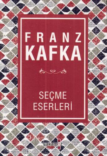 Franz Kafka Seçme Eserleri Franz Kafka