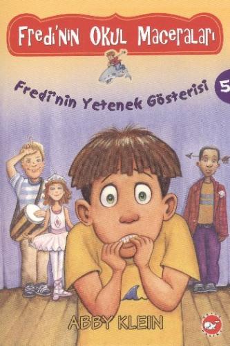 Fredi'nin Okul Maceraları 5 - Fredi'nin Yetenek Gösterisi Abby Klein