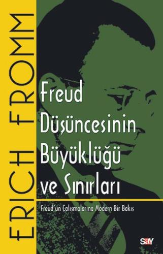 Freud Düşüncesinin Büyüklüğü ve Sınırları %14 indirimli Erich Fromm