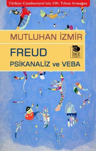 Freud Psikanaliz ve Veba %10 indirimli Mutluhan İzmir