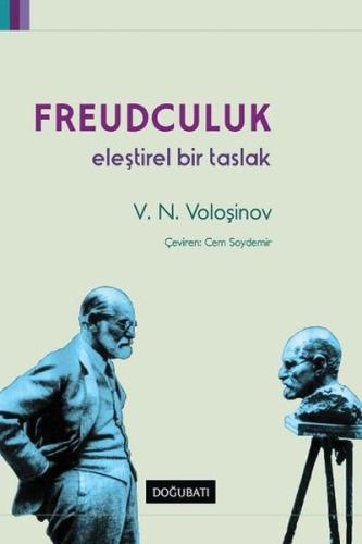 Freudculuk: Eleştirel Bir Taslak %10 indirimli Valentin Nikolayeviç Vo