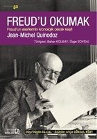 Freud'u Okumak - Freud'un Eserlerinin Kronolojik Olarak Keşfi Jean-Mic