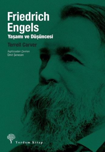 Friedrich Engels - Yaşamı ve Düşüncesi %12 indirimli Terrell Carver