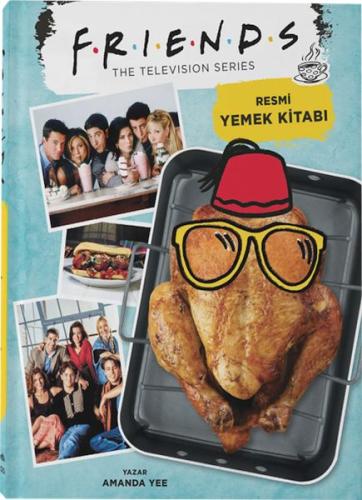 Friends: Resmi Yemek Kitabı %20 indirimli Amanda Yee