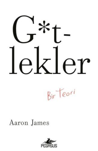 G*tlekler: Bir Teori %15 indirimli Aaron James