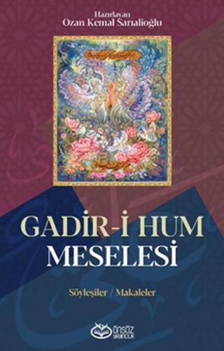 Gadir-i Hum Meselesi %20 indirimli Ozan Kemal Sarıalioğlu