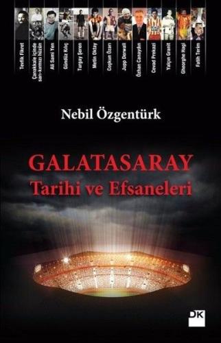 Galatasaray Tarihi ve Efsaneleri %10 indirimli Nebil Özgentürk