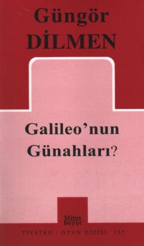 Galileo’nun Günahları? (355) %15 indirimli Güngör Dilmen