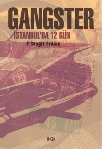 Gangster - İstanbul'da 12 Gün F. Cengiz Erdinç