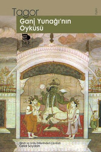 Ganj Yunağı'nın Öyküsü %10 indirimli Tagor