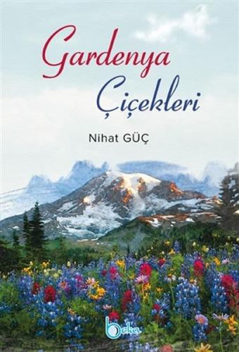 Gardenya Çiçekleri %23 indirimli Nihat Güç