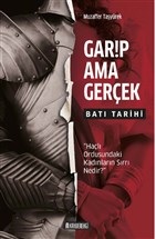 Garip Ama Gerçek - Batı Tarihi %20 indirimli Muzaffer Taşyürek