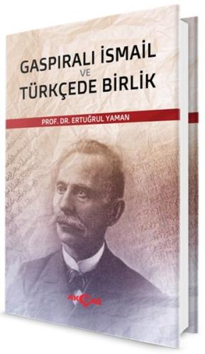 Gaspıralı İsmail ve Türkçede Birlik %15 indirimli Ertuğrul Yaman