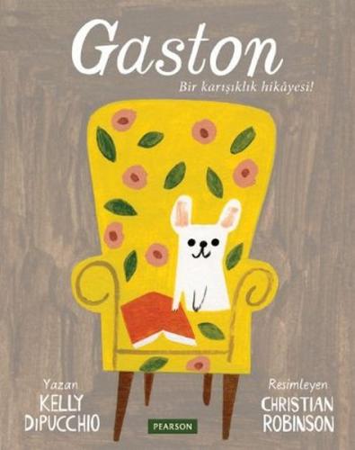 Gaston - Bir Karışıklık Hikayesi Kelly Dipucchio