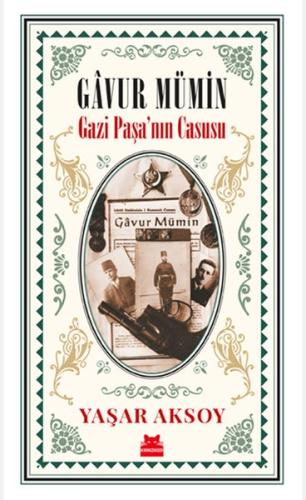 Gâvur Mümin - Gazi Paşa’nın Casusu %14 indirimli Yaşar Aksoy