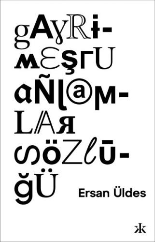 Gayrimeşru Anlamlar Sözlüğü %10 indirimli Ersan Üldes