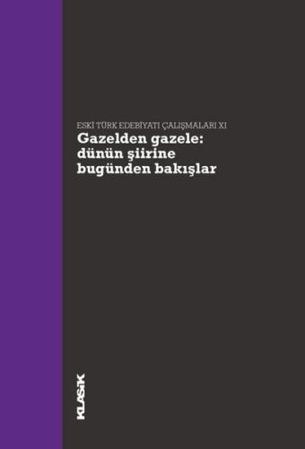 Gazelden Gazele Dünün Şiirine Bugünden Bakışlar %12 indirimli Müjgan Ç