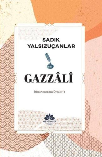 Gazzali - İrfan Pınarından Öyküler 2 %20 indirimli Sadık Yalsızuçanlar