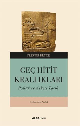 Geç Hitit Kralıkları %10 indirimli Trevor Bryce