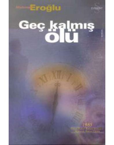 Geç Kalmış Ölü Mehmet Eroğlu