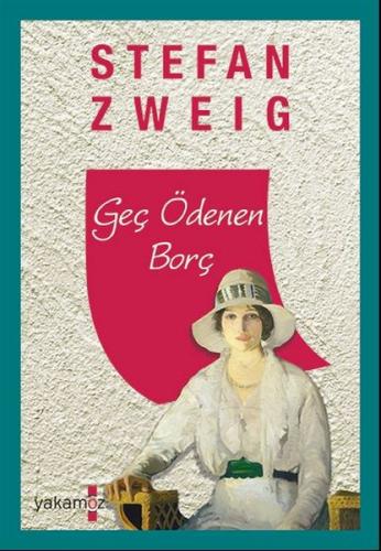 Geç Ödenen Borç %23 indirimli Stefan Zweig