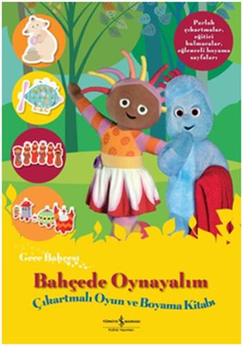 Gece Bahçesi - Bahçede Oynayalım Çıkartmalı Oyun ve Boyama Kitabı %31 