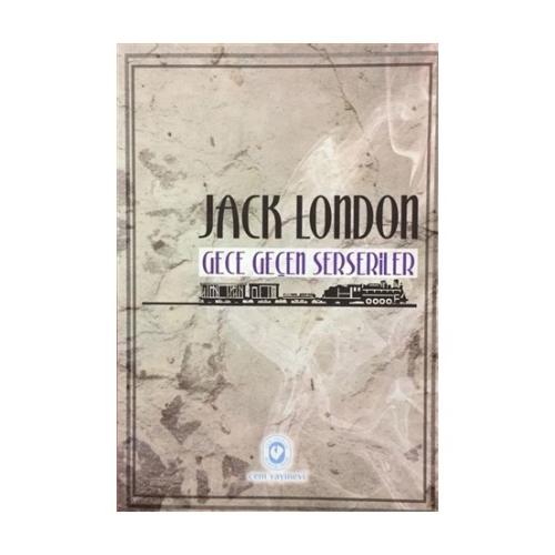 Gece Geçen Serseriler Ve Kısa Hikayeler %20 indirimli Jack London