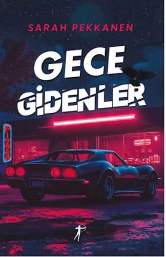 Gece Gidenler Sarah Pekkanen